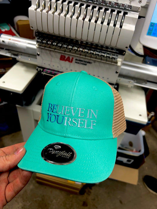 Believe In Yourself Embroidered Ponytail Hat