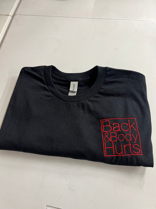 Back & Body Hurts Embroidered Shirt